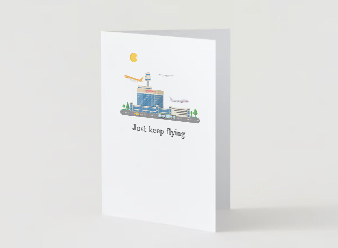 Just keep flying - Blank inside